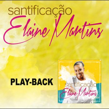 Elaine Martins Santificação (Playback)