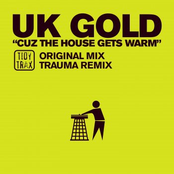 UK Gold Cuz the House Gets Warm (Trauma Edit)
