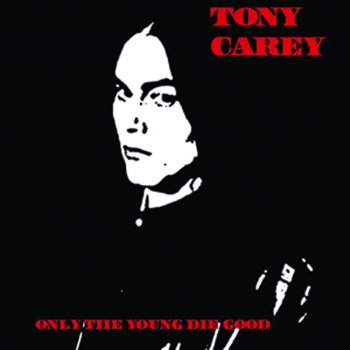 Tony Carey Only the Young