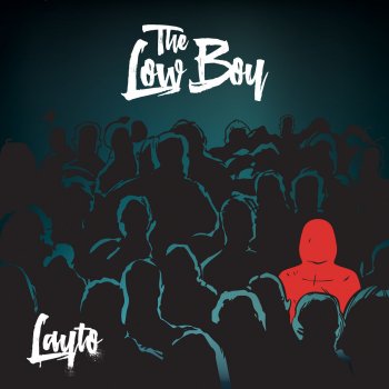 Layto The Low Boy