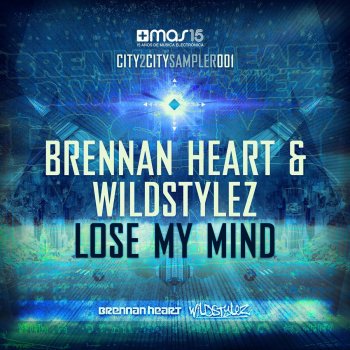 Brennan Heart feat. Wildstylez Lose My Mind