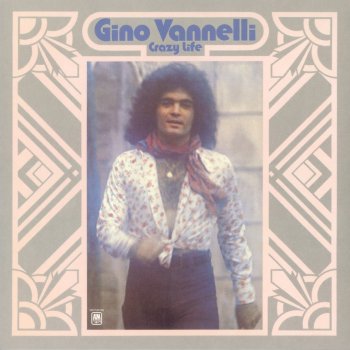 Gino Vannelli Crazy Life