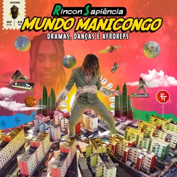 Rincon Sapiência feat. Mano Brown Não Sei Pra Onde