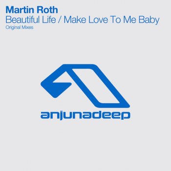 Martin Roth Make Love To Me Baby