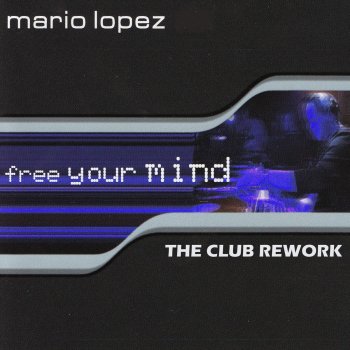 Mario Lopez Free Your Mind (DJ Dspin Ben Tech House Extended Remix)