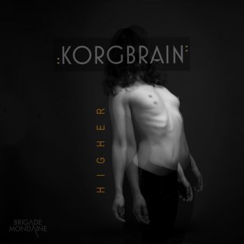 Korgbrain feat. Big Dope P Higher (Big Dope P remix)