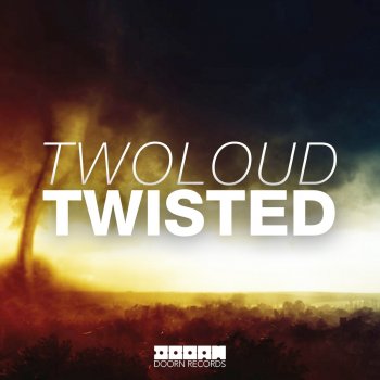 twoloud Twisted - Radio Edit