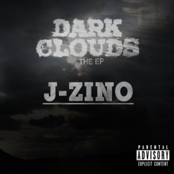 J-Zino Dark Clouds