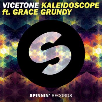 Vicetone feat. Grace Grundy Kaleidoscope