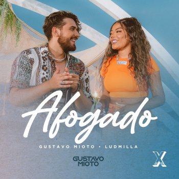 Gustavo Mioto feat. LUDMILLA Afogado - Ao Vivo