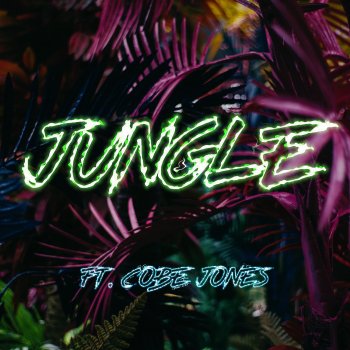 CJ Hammond feat. Cobe Jones Jungle (feat. Cobe Jones)