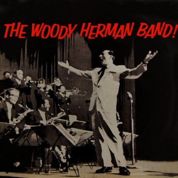 Woody Herman Hittin' the Bottle