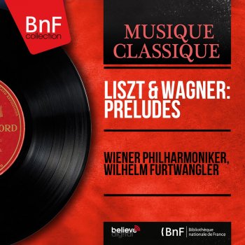 Wiener Philharmoniker feat. Wilhelm Furtwängler Les Préludes S97