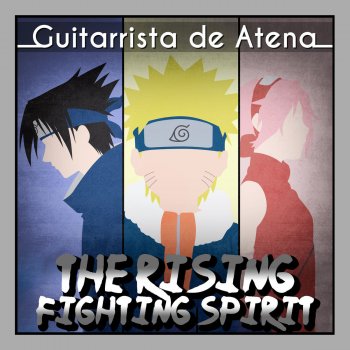 Guitarrista de Atena feat. Arthur Diniz The Rising Fighting Spirit (From "Naruto")