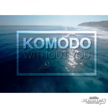 Komodo feat. Helena Without You feat. Helena (Extended)