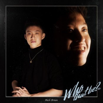 Rich Brian Who That Be