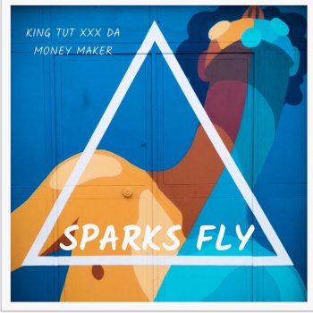 Fairow Tut Sparks Fly