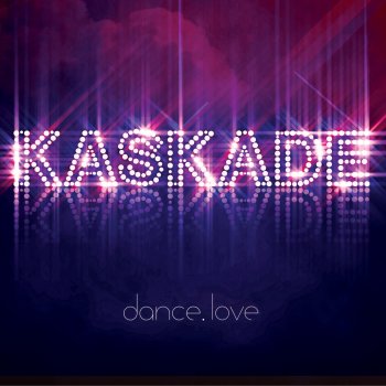 Kaskade feat. Adam K Raining (dance.love edit)