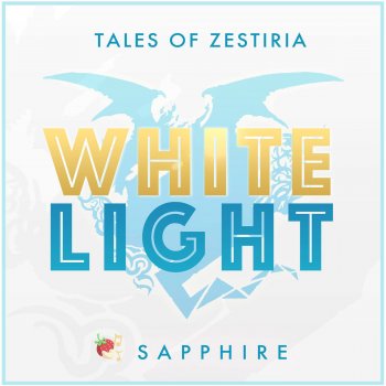Sapphire White Light (From "Tales of Zestiria")