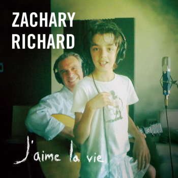 Zachary Richard J'aime la vie