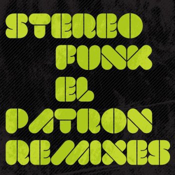 Stereofunk El Patron (Frederic De Carvalho Remix)