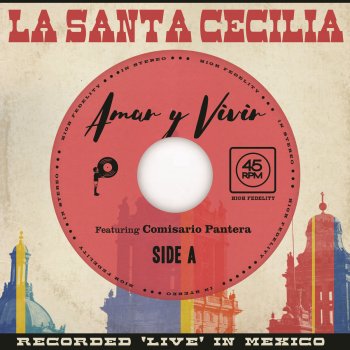 La Santa Cecilia feat. Comisario Pantera Amar Y Vivir (En Vivo Desde La Ciudad De México/2017)