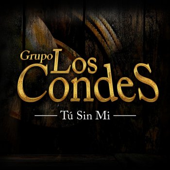 Grupo Los Condes Mis Lágrimas