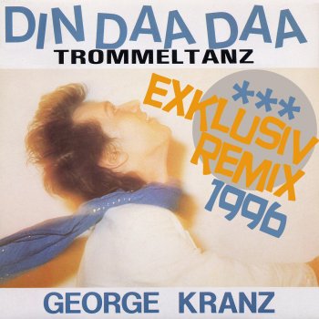 George Kranz Din Daa Daa (Extended Gee Mix)