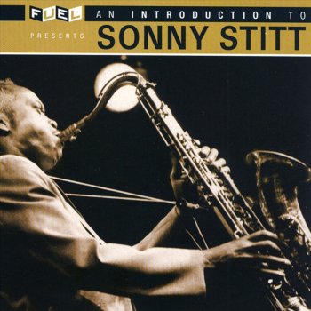 Sonny Stitt You Don't Know What Love Is