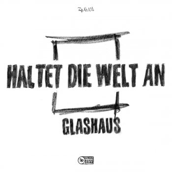 Glashaus Haltet Die Welt an (Sluga & Lindenschmidt Blitz Mix)