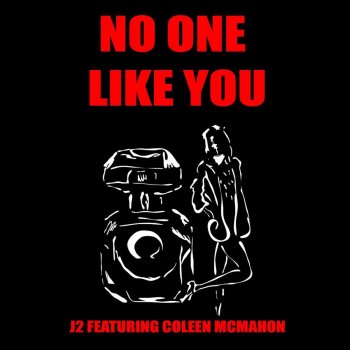 J2 feat. Coleen McMahon No One Like You (Acoustic Synth Version)