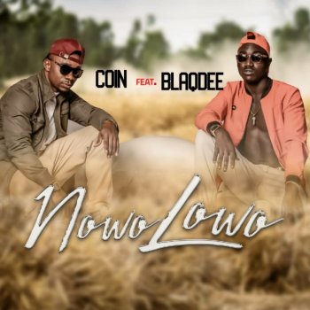 COIN Nowo Lowo (feat. Blaqdee)