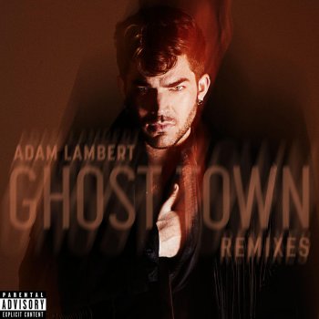 Adam Lambert Ghost Town (Blood Diamonds Remix)