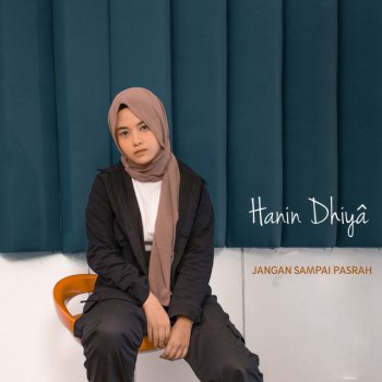 Hanin Dhiya feat. Sabyan & Farabi Children Choir Jangan Sampai Pasrah (feat. Farabi Children Choir)