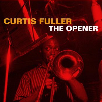 Curtis Fuller Here's to My Lady