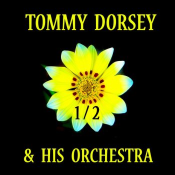 Tommy Dorsey You Started Me Dreaming