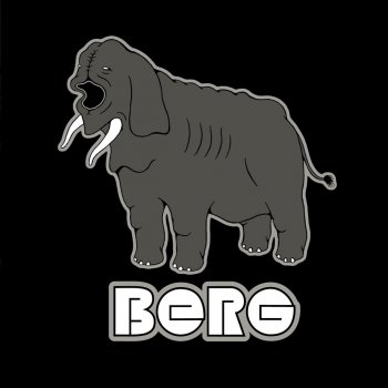Berg Eat It Alive
