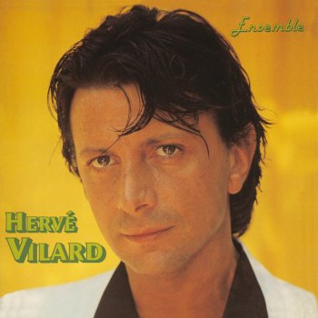 Hervé Vilard Adieu et vive l'amour