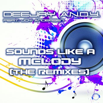 DeeJay A.N.D.Y. Sounds Like a Melody (feat. Joy Andersen) [Scheffler Electronics Dub Mix]