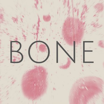 BONE BONE -Pt.02-