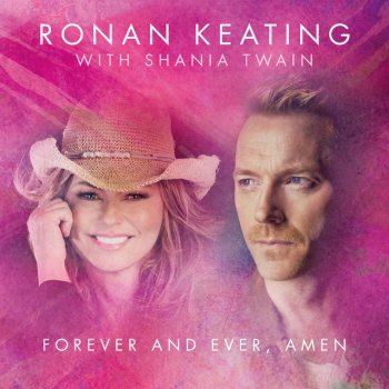 Ronan Keating feat. Shania Twain Forever And Ever Amen - Radio Mix
