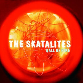 The Skatalites Ball of Fire