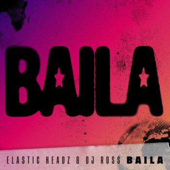 Elastic Headz feat. DJ Ross Baila