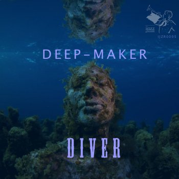 Deep-Maker Diver - Original Mix