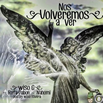 Wiso G feat. Rafa Pabon & Nahomi Nos Volveremos a Ver
