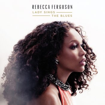 Rebecca Ferguson What Is This Thing Called Love