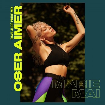 Marie-Mai Oser aimer (Dave Audé Pride Remix)