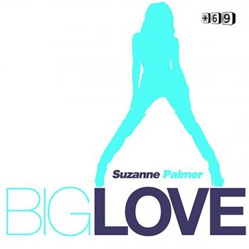 Suzanne Palmer Big Love (D-Unity Remix)