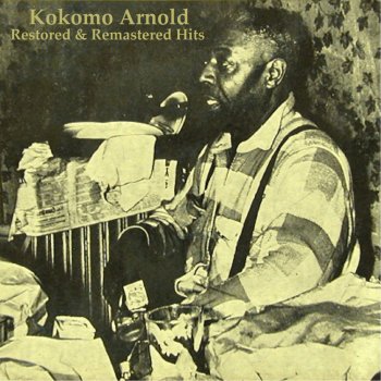 Kokomo Arnold Policy Wheel Blues (Remastered)
