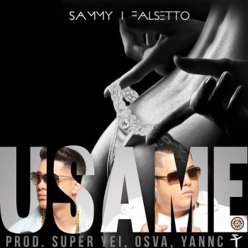 Sammy & Falsetto Úsame